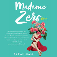Madame Zero - Sarah Hall