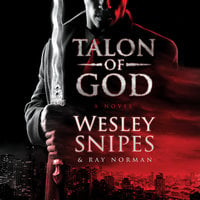 Talon of God - Ray Norman, Wesley Snipes