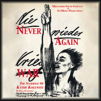 Never Again War: The Sacrifice of Käthe Kollwitz - Helen Engelhardt