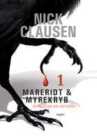 Mareridt & Myrekryb 1: Syv uhyggelige historier - Nick Clausen
