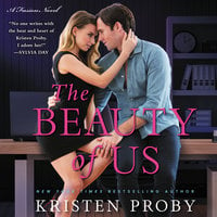 The Beauty of Us: A Fusion Novel - Kristen Proby
