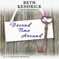 Second Time Around - A Novel - Beth Kendrick