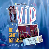 VIP 2 - Den store banddyst - Jen Calonita