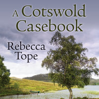 A Cotswold Casebook - Rebecca Tope