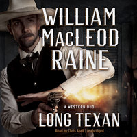 Long Texan - William MacLeod Raine
