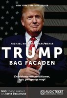 Trump - Bag Facaden - Michael Kranish, Marc Fisher