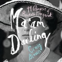 Ma’am Darling - Craig Brown