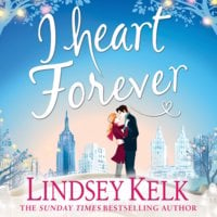 I Heart Forever - Lindsey Kelk