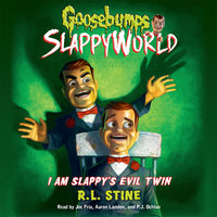 I Am Slappy's Evil Twin - R.L. Stine