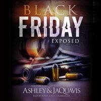Black Friday: Exposed - Ashley & JaQuavis