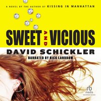 Sweet and Vicious - David Schickler