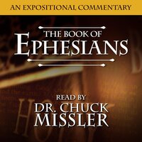 The Book of Ephesians - Chuck Missler