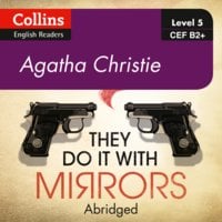 They Do It With Mirrors: B2+ - Agatha Christie