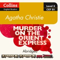 Murder on the Orient Express: B1 - Agatha Christie
