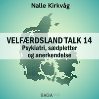 Velfærdsland TALK #14 Psykiatri, sædpletter og anerkendelse - Nalle Kirkvåg