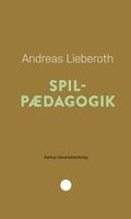 Spilpædagogik - Andreas Lieberoth