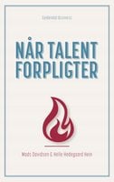 Når talent forpligter - Helle Hedegaard Hein, Mads Davidsen