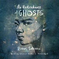 An Unkindness of Ghosts - Rivers Solomon