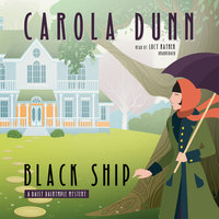 Black Ship: A Daisy Dalrymple Mystery - Carola Dunn