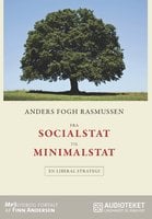 Fra socialstat til minimalstat - Anders Fogh Rasmussen