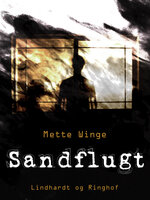 Sandflugt - Mette Winge