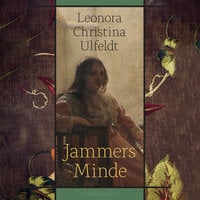 Jammers Minde - Leonora Christina Ulfeldt