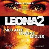 Leona med alle lovlige midler - Jenny Rogneby