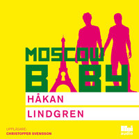 Moscow Baby - Håkan Lindgren