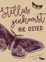 Stellas genkomst - Rie Osted
