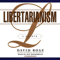 Libertarianism: A Primer - David Boaz