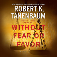 Without Fear or Favor - Robert K. Tanenbaum