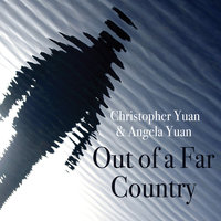 Out of a Far Country - A Gay Son's Journey to God. A Broken Mother's Search for Hope - Christopher Yuan