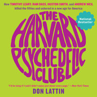 The Harvard Psychedelic Club - Don Lattin