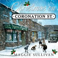 Christmas on Coronation Street - Maggie Sullivan