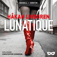 Lunatique - Håkan Lindgren