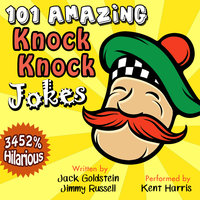 101 Amazing Knock Knock Jokes - Jack Goldstein