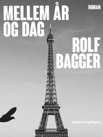 Mellem år og dag - Rolf Bagger