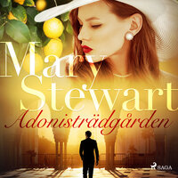 Adonisträdgården - Mary Stewart