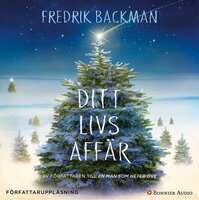 Ditt livs affär - Fredrik Backman