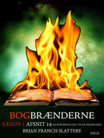 Bogbrænderne: En fortrinlig dag til en eksorcisme 14 - Brian Francis Slattery