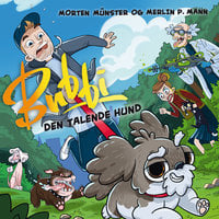 Bubbi - Den talende hund - Merlin P. Mann, Morten Münster