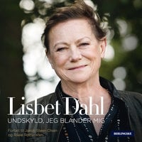 Lisbet Dahl: Undskyld, jeg blander mig - Jakob Steen Olsen, Rikke Rottensten, Lisbet Dahl