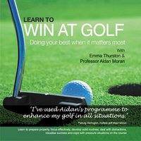 Learn to Win at Golf - Emma Thurston, Aidan Moran