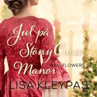 Jul på Stony Cross Manor: Wallflowers 5 - Lisa Kleypas