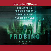 Probing - Bill Myers, Angela Hunt, Alton Gansky, Frank E. Peretti
