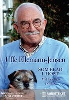 Som blad i høst - Mit liv efter politik - Uffe Ellemann-Jensen