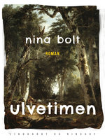 Ulvetimen - Nina Bolt