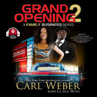 Grand Opening 2: A Family Business Novel - Carl Weber
