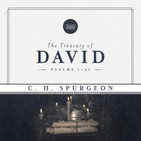 The Treasury of David, Vol. 1: Psalms 1–36 - C.H. Spurgeon