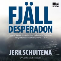 Fjälldesperadon - Jerk Schuitema
